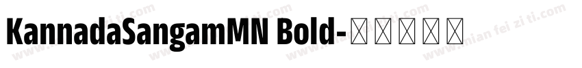 KannadaSangamMN Bold字体转换
